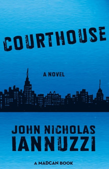 Courthouse by John Nicholas Iannuzzi - Paperback