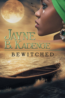 Bewitched by Jayne B Kadenge - Paperback