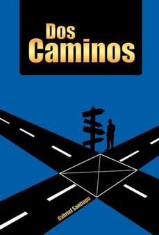 DOS Caminos by Gabriel Santiago - Hardback