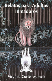 Relatos Para Adultos Inmaduros by Virginia Cortes Monco - Paperback