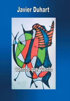 Cuentos Que Cuento by Javier Duhart - Hardback
