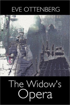 The Widow's Opera by Eve Ottenberg - Paperback