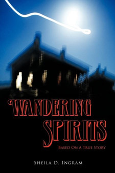 Wandering Spirits by Sheila D. Ingram - Paperback
