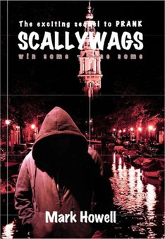 Scallywags : Win Some - Lose Some by Dr Mark Howell - Paperback