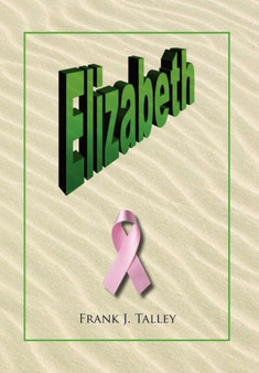 Elizabeth by Frank J Talley - Hardback