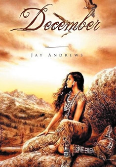 The Last December by Jay Andrews - Hardback