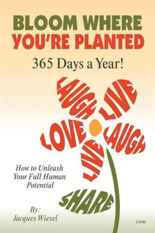 Bloom Where You're Planted by Jacques Wiesel - Paperback