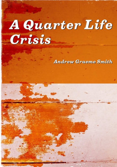 A Quarter Life Crisis by Andrew Smith - Paperback