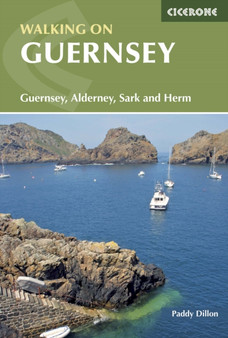 Walking on Guernsey : Guernsey, Alderney, Sark and Herm by Paddy Dillon - Paperback