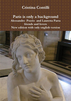 Paris is Only a Background by Cristina Contilli - Paperback