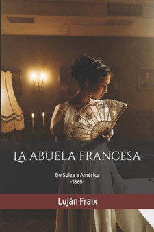 La abuela francesa : 1 by Lujan Fraix - Paperback