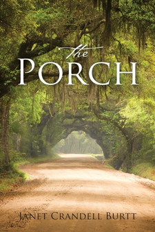 The Porch by Janet Crandell Burtt - Paperback