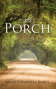 The Porch by Janet Crandell Burtt - Hardback