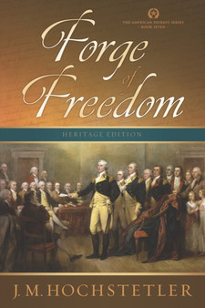 Forge of Freedom : 7 by J M Hochstetler - Paperback