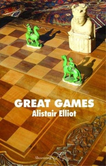 Great Games by Alistair Elliot - Paperback