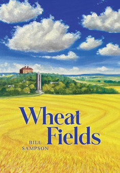 Wheat Fields by Bill Sampson - Hardback