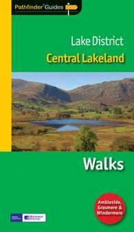 Pathfinder Lake District: Central Lakeland : 57 by Crimson Publishing - Paperback