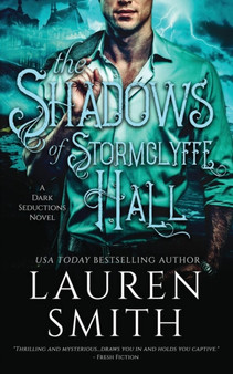 The Shadows of Stormclyffe Hall : A Modern Gothic Romance : 1 by Lauren Smith - Paperback