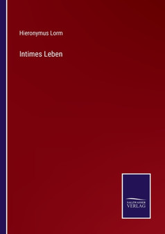 Intimes Leben by Hieronymus Lorm - Paperback