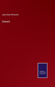 Onward by Jane Anne Winscom - Hardback