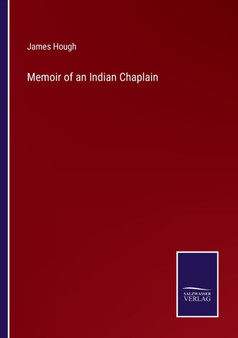 Memoir of an Indian Chaplain by James Hough - Paperback