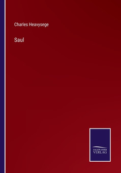Saul by Charles Heavysege - Paperback