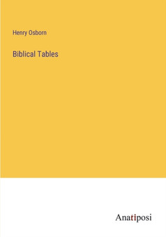 Biblical Tables by Henry Osborn - Paperback