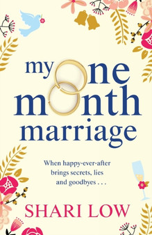 My One Month Marriage : The uplifting page-turner from #1 bestseller Shari Low by Shari Low - Paperback