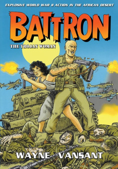 Battron : The Trojan Woman : 1 by Wayne Vansant - Paperback