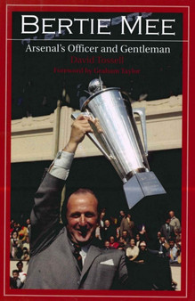 Bertie Mee by David Tossell - Hardback