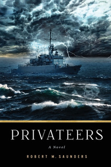Privateers by Robert M Saunders - Paperback