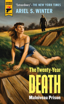 Malvineau Prison : The Twenty-Year Death Trilogy Book 1 by Ariel S. Winter - Paperback