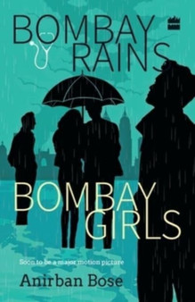 Bombay Rains Bombay Girls by Anirban Bose - Paperback