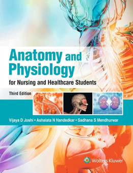 Anatomy and Physiology for Nursing and Healthcare stu- dents, 3/e by Joshi - Paperback