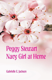 Peggy Stewart : Navy Girl at Home by Gabrielle Jackson - Paperback