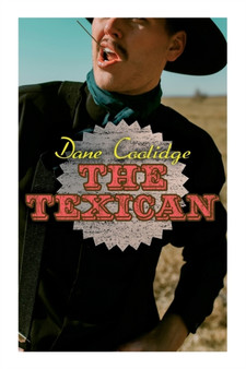 The Texican : Western Novel by Dane Coolidge - Paperback