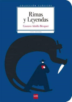 Coleccion Clasicos de SM : Rimas y Leyendas by Gustavo Adolfo Becquer - Paperback