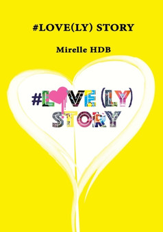 #Love(ly) Story by Mirelle Hdb - Paperback
