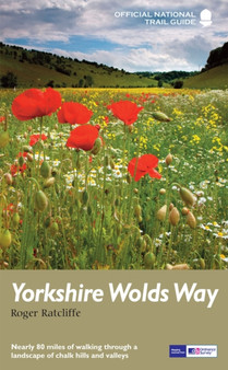 Yorkshire Wolds Way : National Trail Guide by Tony Gowers - Paperback