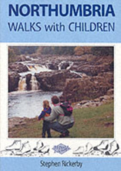 Northumbria Walks with Children by Steve Rickerby - Paperback