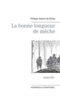 La bonne longueur de meche by Philippe Aubert de Molay - Paperback