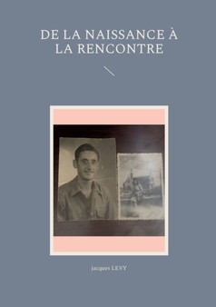De la naissance a la rencontre by Jacques Levy - Paperback