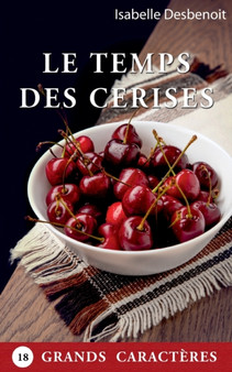Le temps des Cerises by Isabelle Desbenoit - Paperback