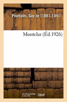 Montclar by Guy de Pourtales - Paperback