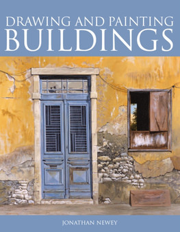 Drawing and Painting Buildings by Jonathan Newey - Paperback