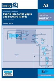 Imray Chart A2 : Puerto Rico to the Virgin and Leeward Islands by Imray - Paperback