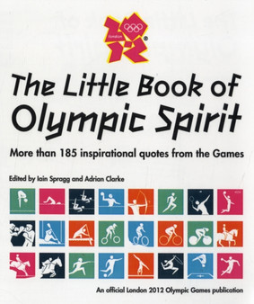 L2012 Little Bk of Olympic Spirit by Iain Spragg - Paperback