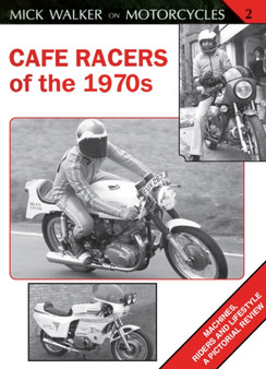 Cafe Racers of the 1970s by Mick Walker - Paperback