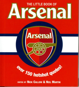 The Little Book of Arsenal by Neil Martin - Paperback