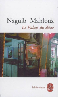 Le palais du desir by Naguib Mahfouz - Paperback